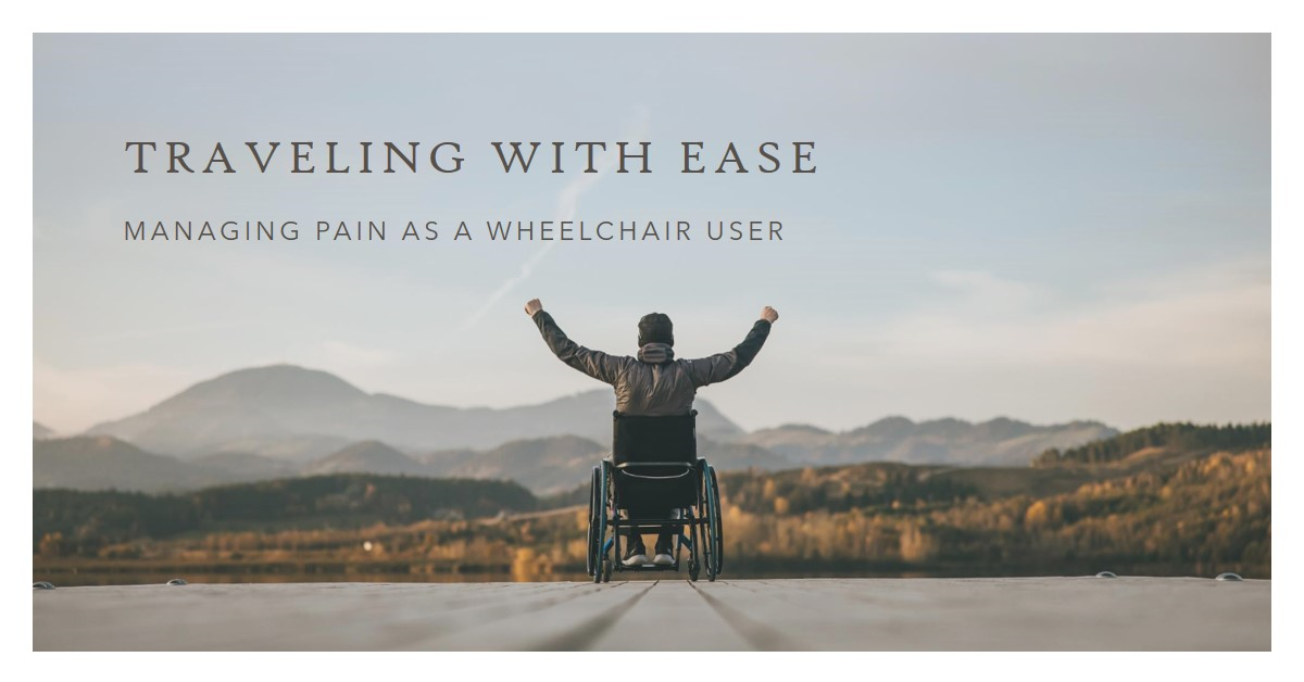 Traveling with Ease: Managing Pain as a Wheelchair User